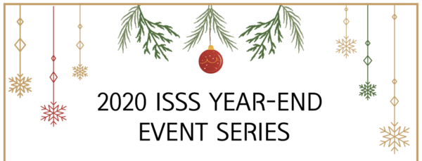 ISSS created new events to replace the Year-End Party